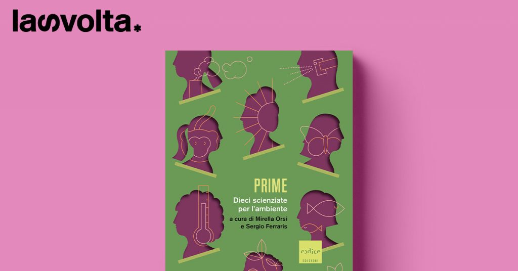 Arrivano le scienziate dell’ambiente